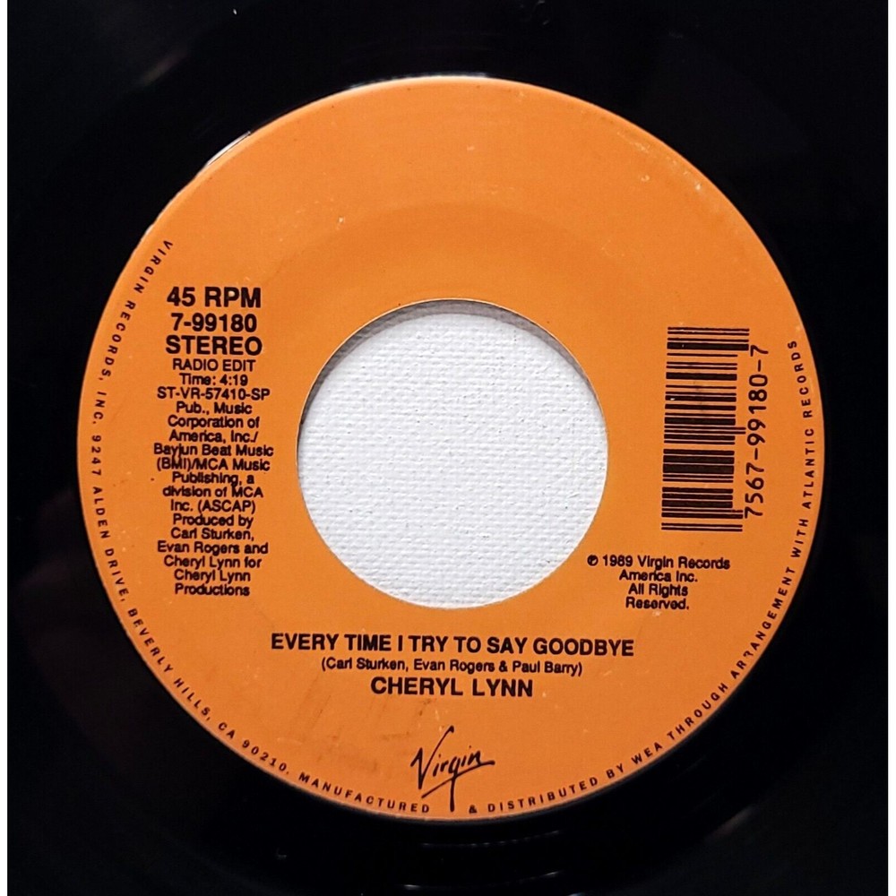 Cheryl Lynn Vinyl 45 Every Time I Try To Say Goodbye / Instrumental on Virgin M-